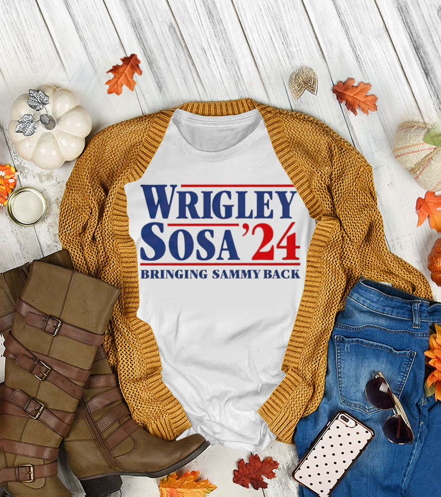 Wrigley Sosa 24 Bringing Sammy Back T-Shirt