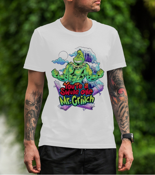You’re A Swole One Mr Grinch Fitness Muskula Green Character With Frosted Mountain Background T-Shirt