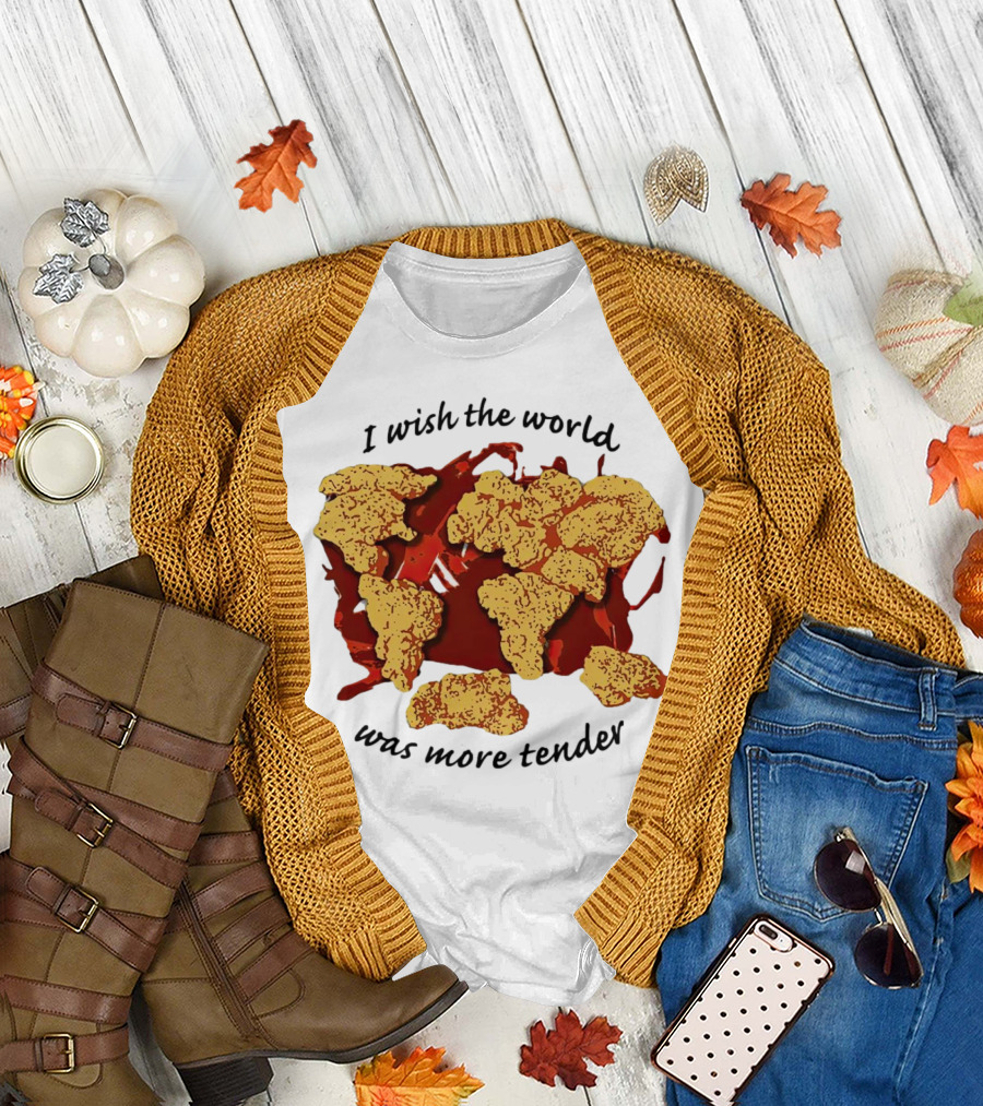 I Wish the World Was More Tender Chicken Nuggets Map Red Sauce T-Shirt