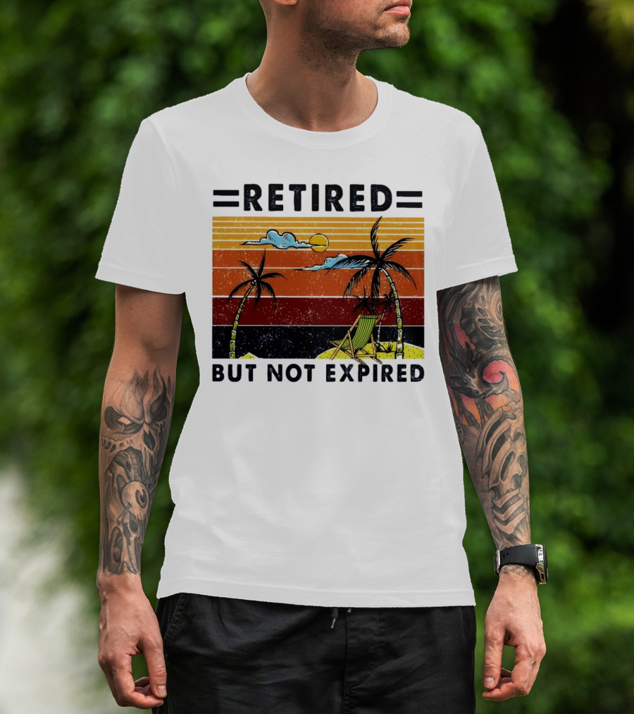 Retired But Not Expired Beach Vintage Sunset Palm Trees Chair Retro T-Shirt
