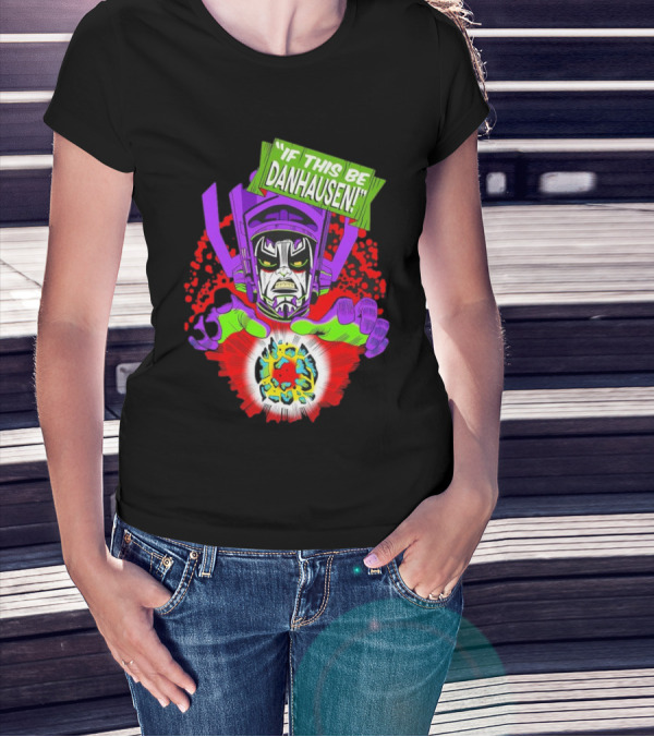If This Be Danhausen Cosmic Power Character T-Shirt