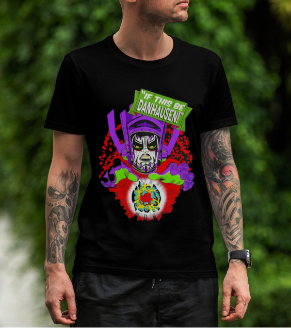 If This Be Danhausen Cosmic Power Character T-Shirt
