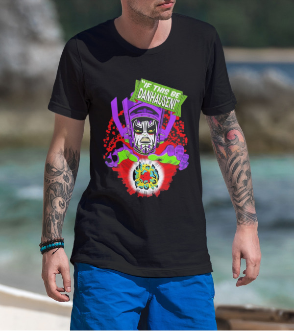 If This Be Danhausen Cosmic Power Character T-Shirt