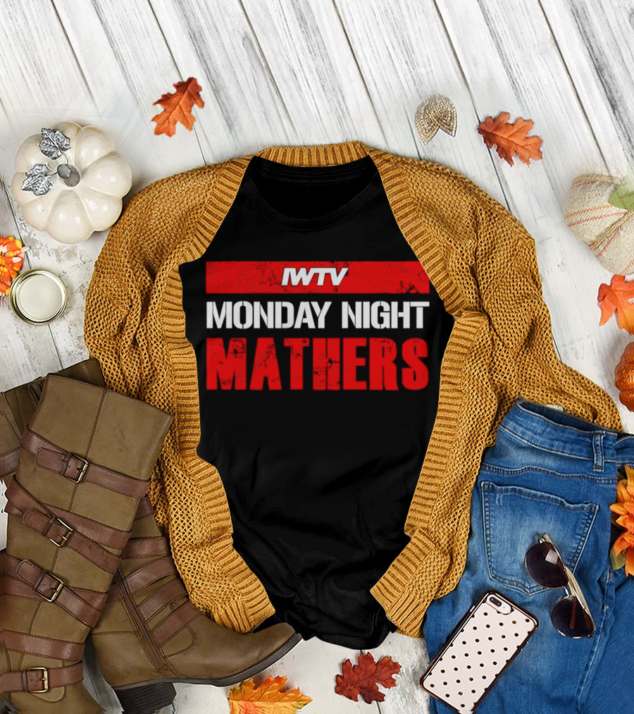 IWTV Monday Night Mathers T-Shirt