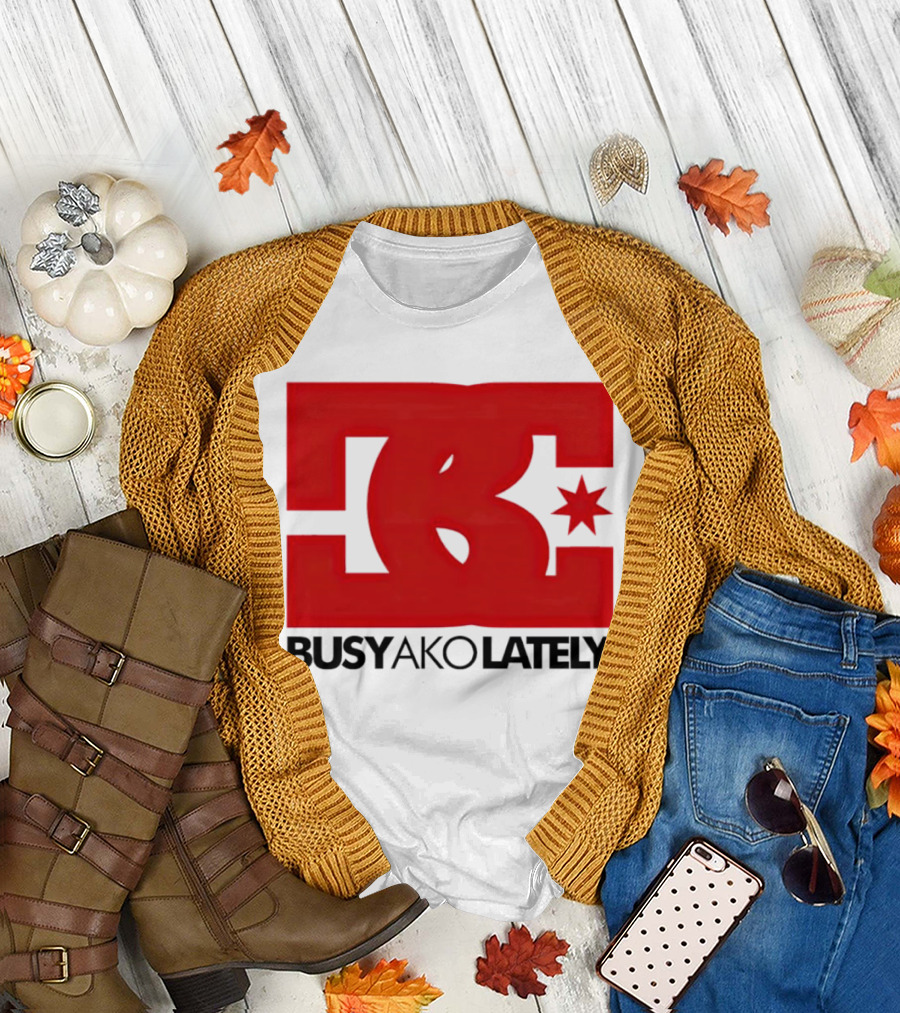 BC Star Busy Ako Lately T-Shirt