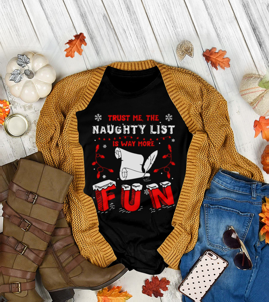 Trust Me the Naughty List Is Way More Fun Christmas Lights Snowflakes T-Shirt