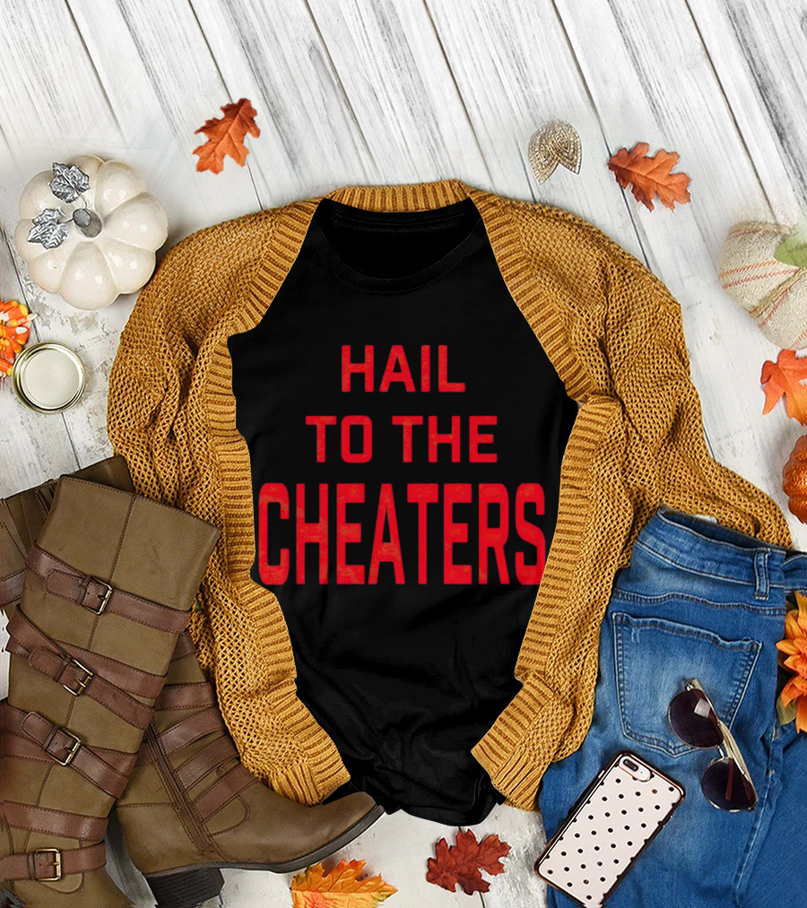 Hail to the Cheaters Red T-Shirt