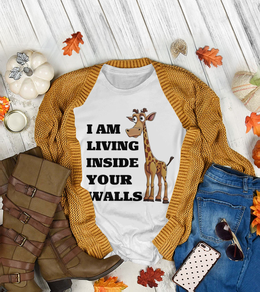 I Am Living Inside Your Walls Funny Cartoon Giraffe T-Shirt