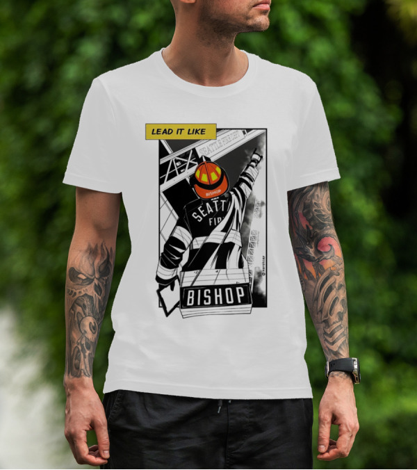 Lead It Like Seattle Fire Bishop Firefighter Helmet Hero T-Shirt