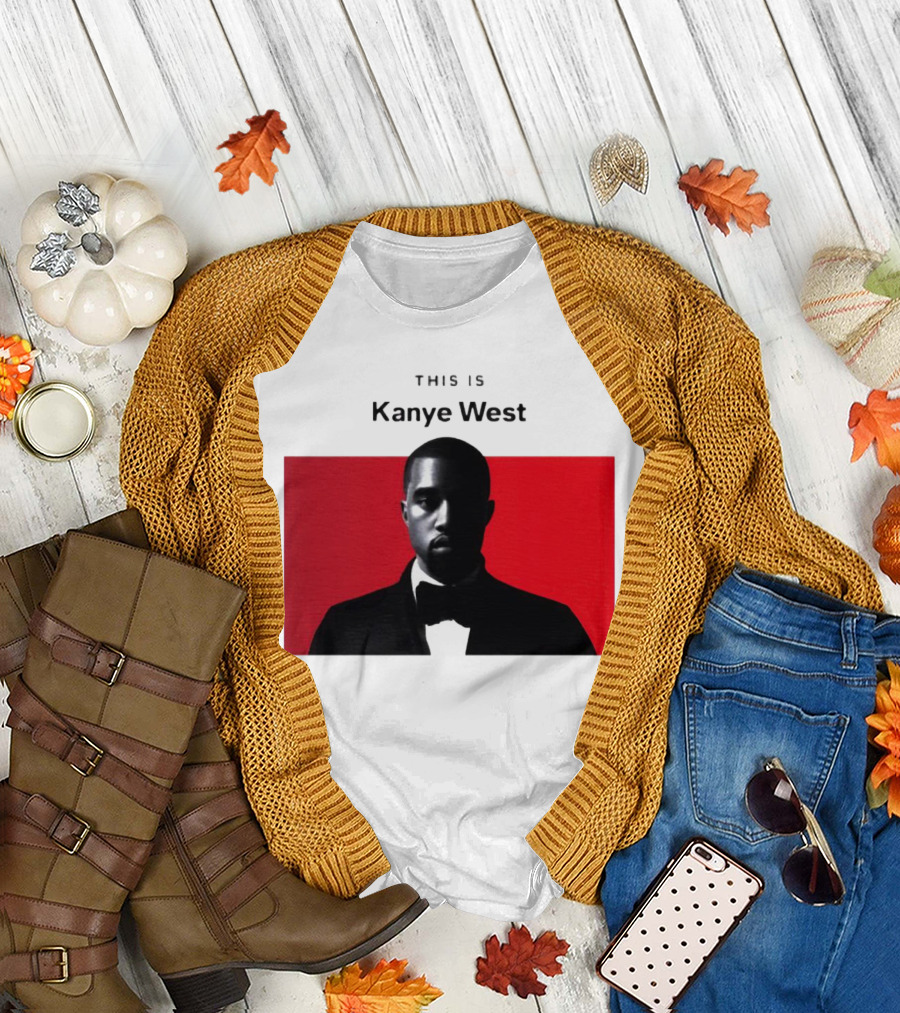 This Is Kanye West T-Shirt