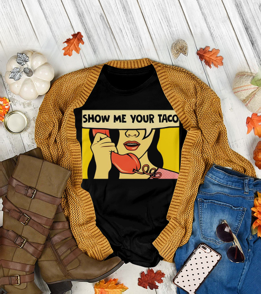 Show Me Your Taco Pop Art Comic Style Telephone Conversation T-Shirt