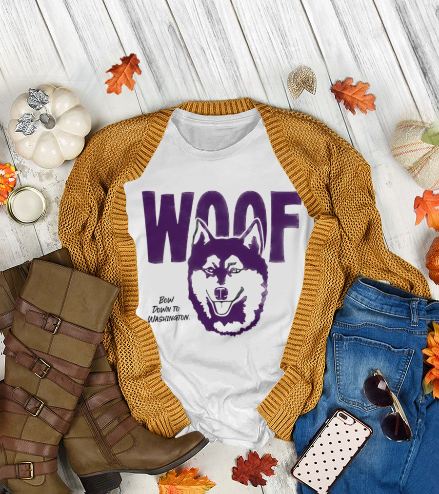 Woof Bow Down to Washington Huskies T-Shirt