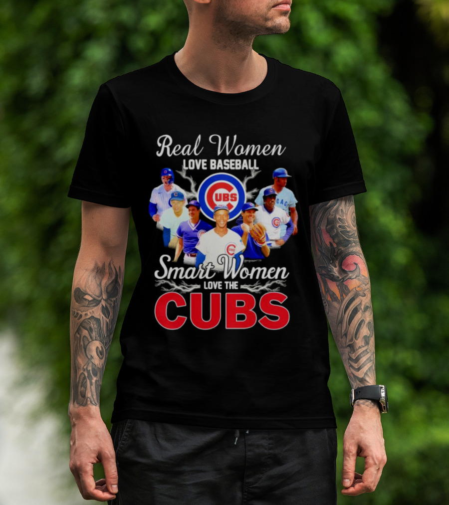 Real Women Love Baseball Smart Women Love The Chicago Cubs With Iconic Cubs Players T-Shirt