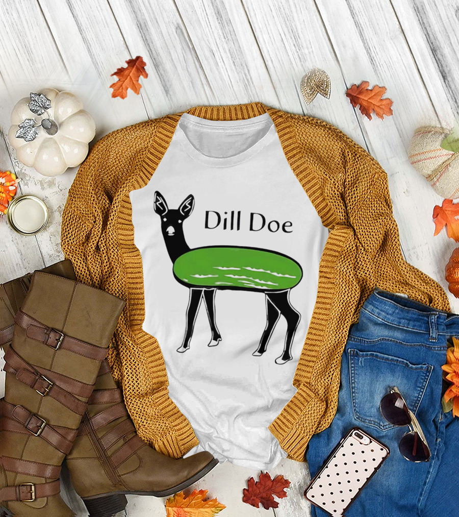 Dill Doe Deer Pickle Pun T-Shirt