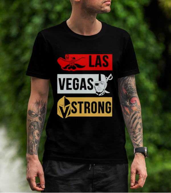 Las Vegas Strong Las Vegas Raiders Knights Raiders Rebels T-Shirt