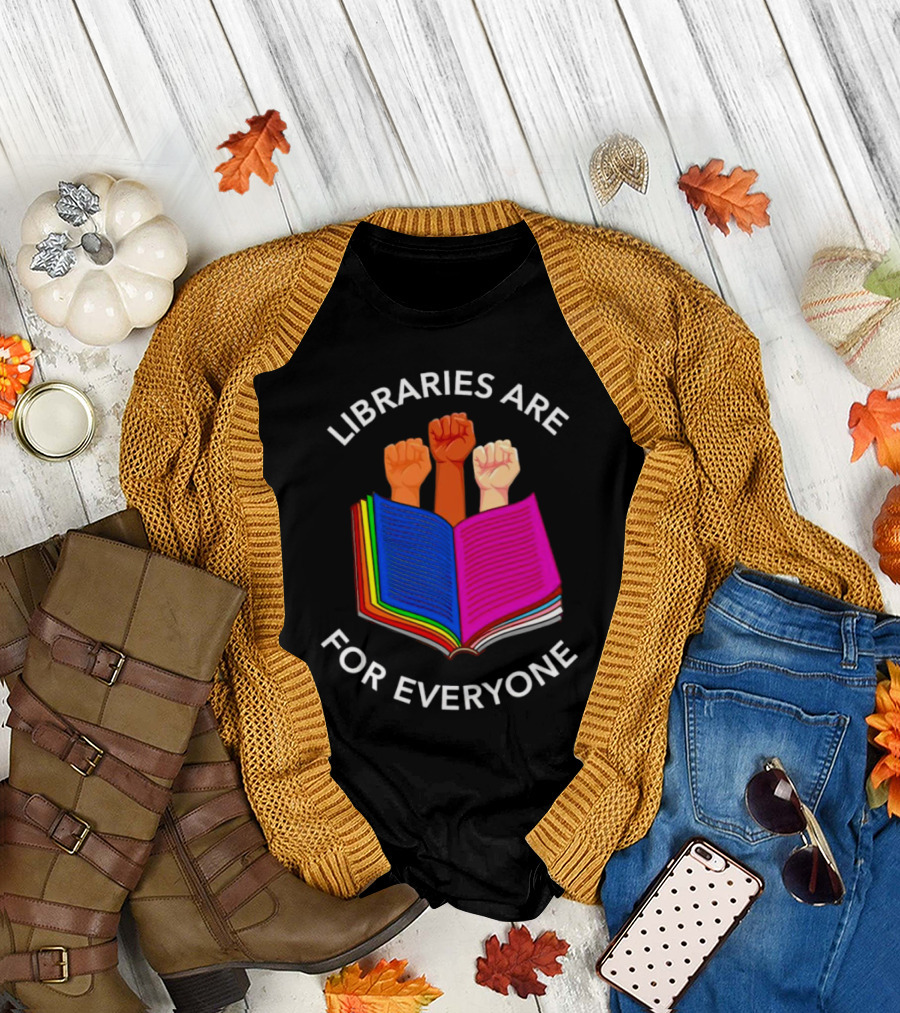 Libraries Are for Everyone United Strong Fists Open Book T-Shirt