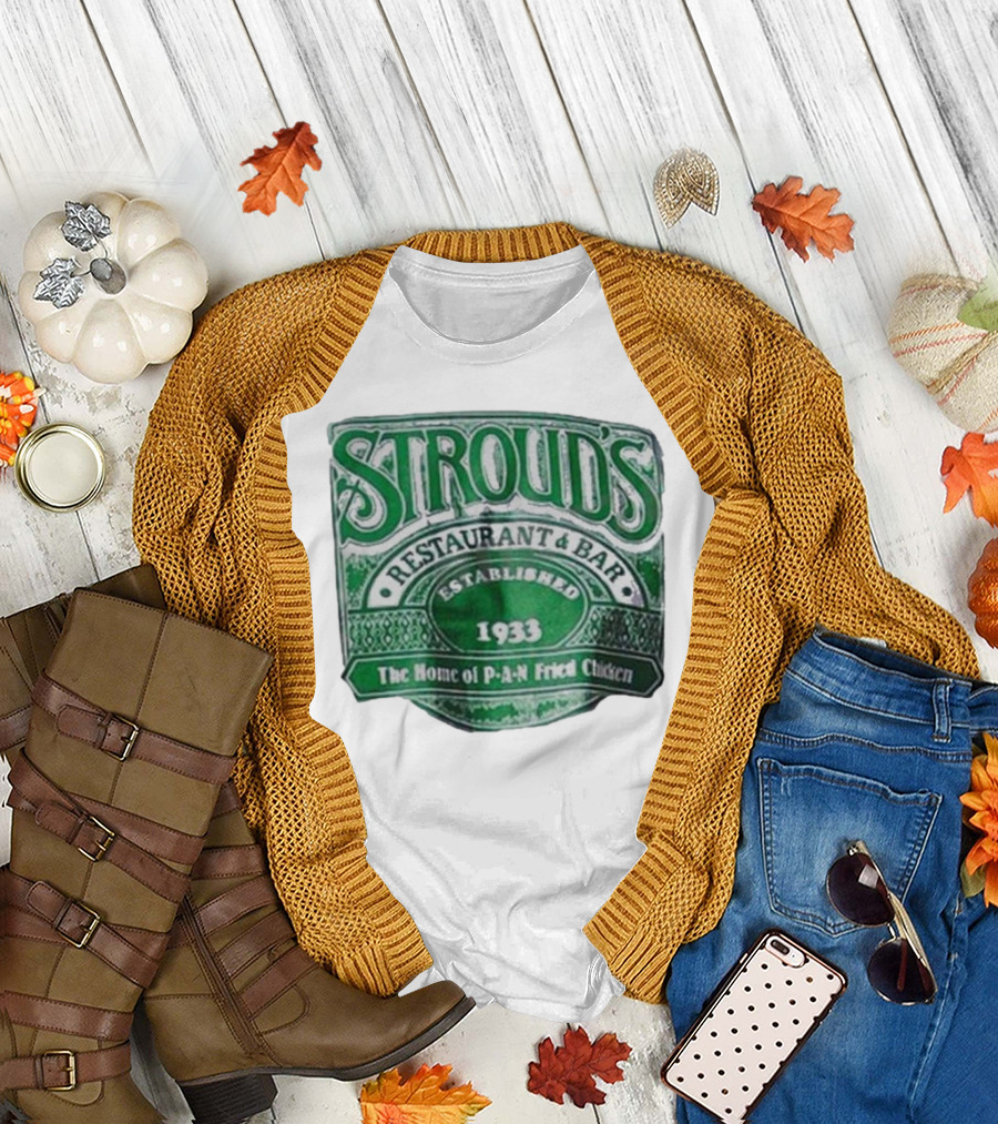 Stroud's Restaurant and Bar Established 1933 The Home of Pan-Fried Chicken T-Shirt