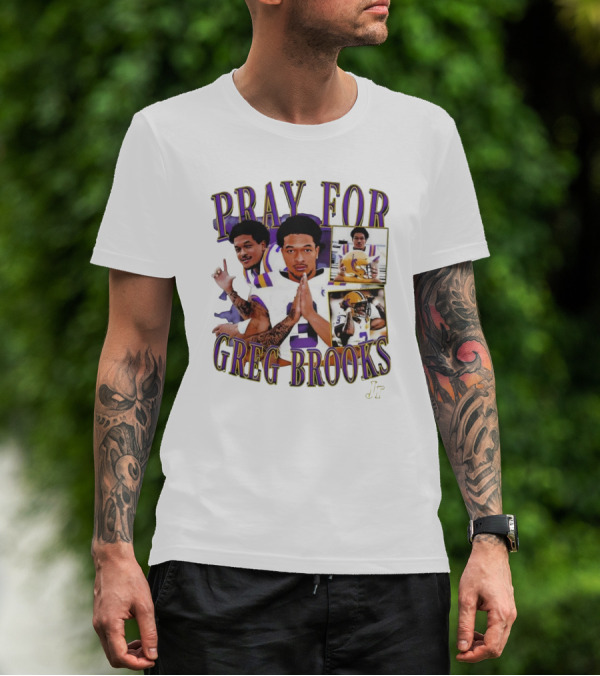 Pray For Greg Brooks Jr Jayden Daniels Football LSU T-Shirt