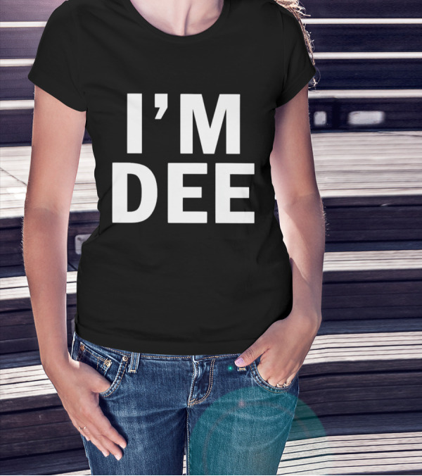 I’M DEE T-Shirt