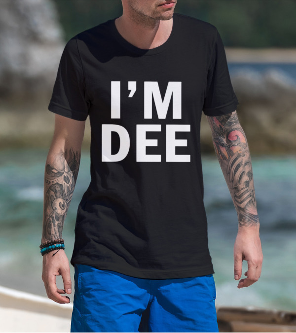 I’M DEE T-Shirt