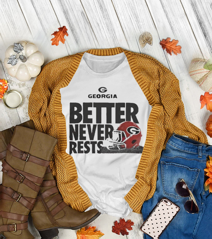Georgia Bulldogs Better Never Rests Football Helmet T-Shirt