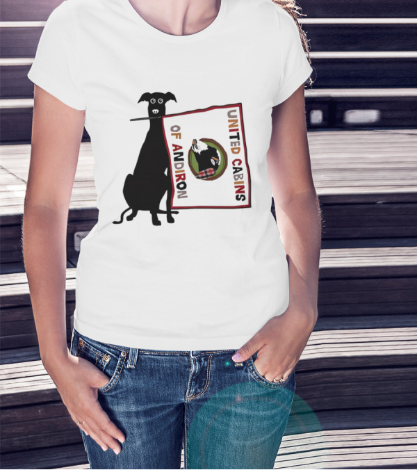 United Cabins Of Andiron Dog Flag T-Shirt