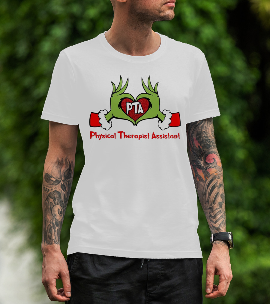 Grinch Hands Heart PTA Physical Therapist Assistant Christmas T-Shirt
