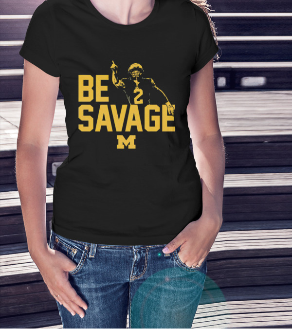 Be Savage Will Johnson #2 Michigan Wolverines T-Shirt