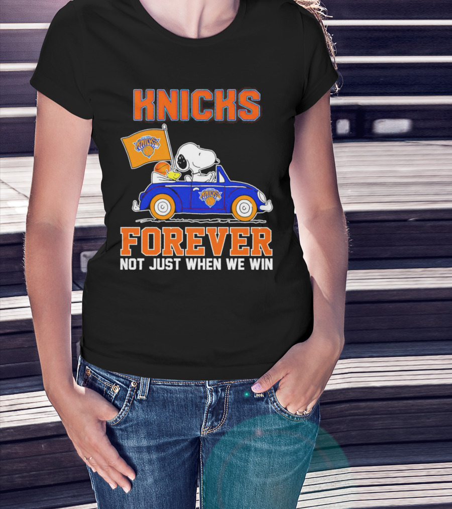 Knicks Forever Snoopy And Woodstock Driving Car Not Just When We Win T-Shirt