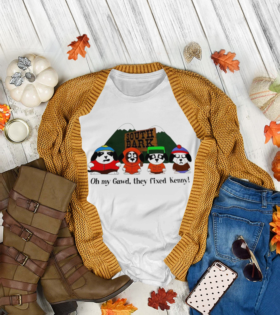 South Bark Oh My Gawd They Fixed Kenny T-Shirt