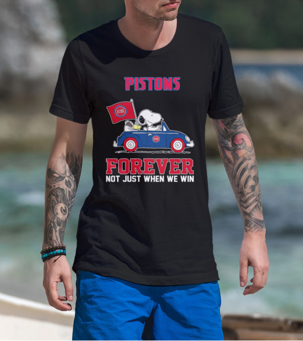 Pistons Snoopy Detroit Pistons Forever Not Just When We Win T-Shirt