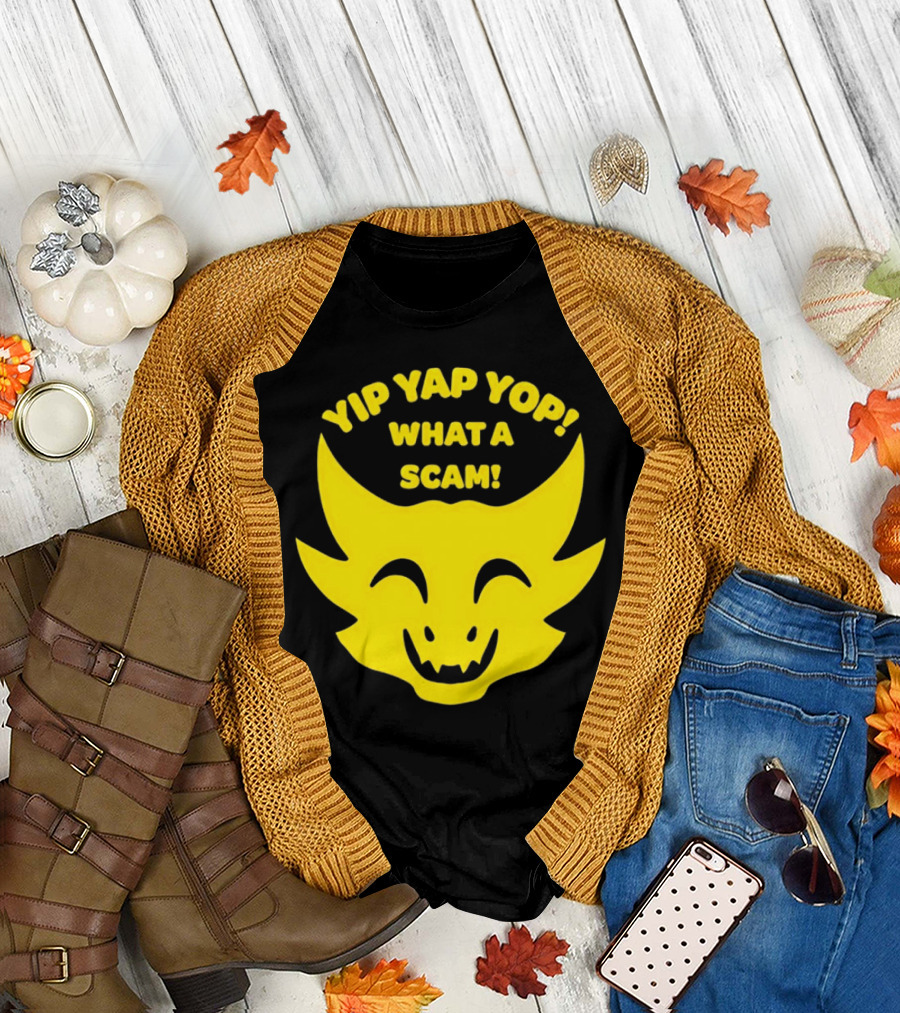 Yip Yap Yop What a Scam Draconic Smiling Face T-Shirt