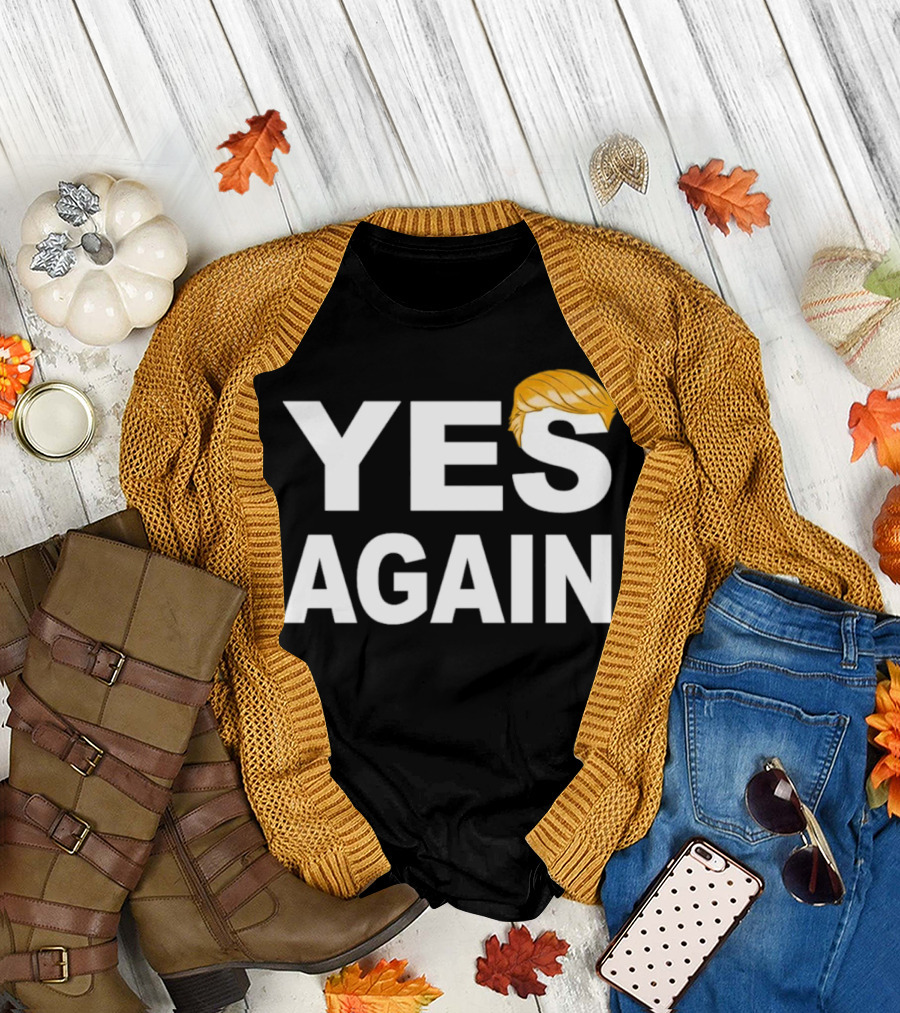 YES AGAIN Trump Hair Iconic T-Shirt