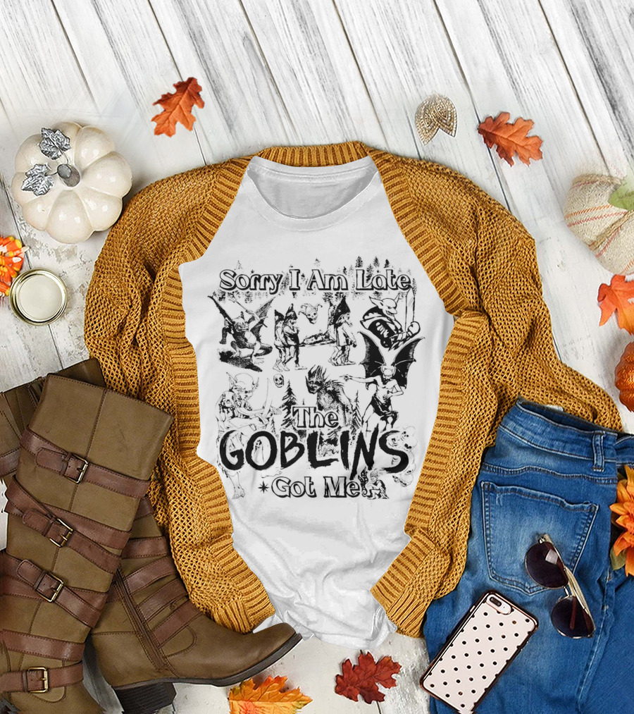 Sorry I Am Late The Goblins Got Me Forest Creatures and Fantasy Scene T-Shirt