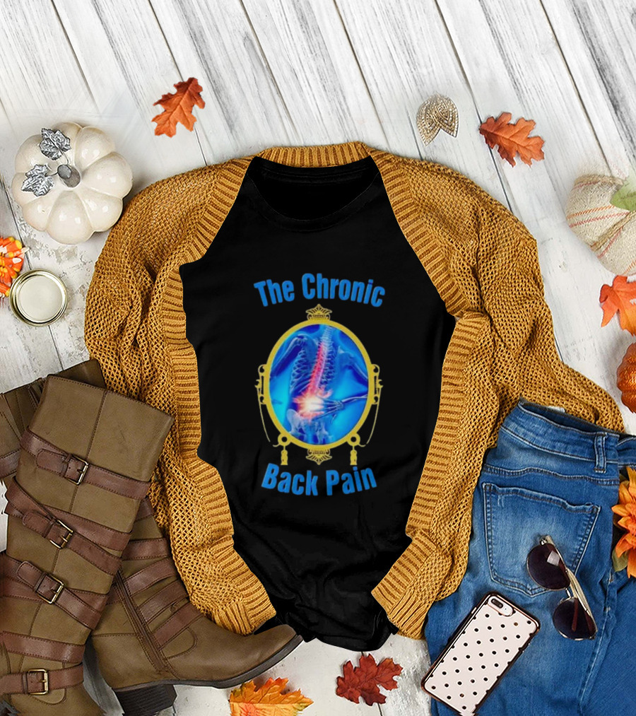 The Chronic Back Pain Skeleton X-Ray Image T-Shirt