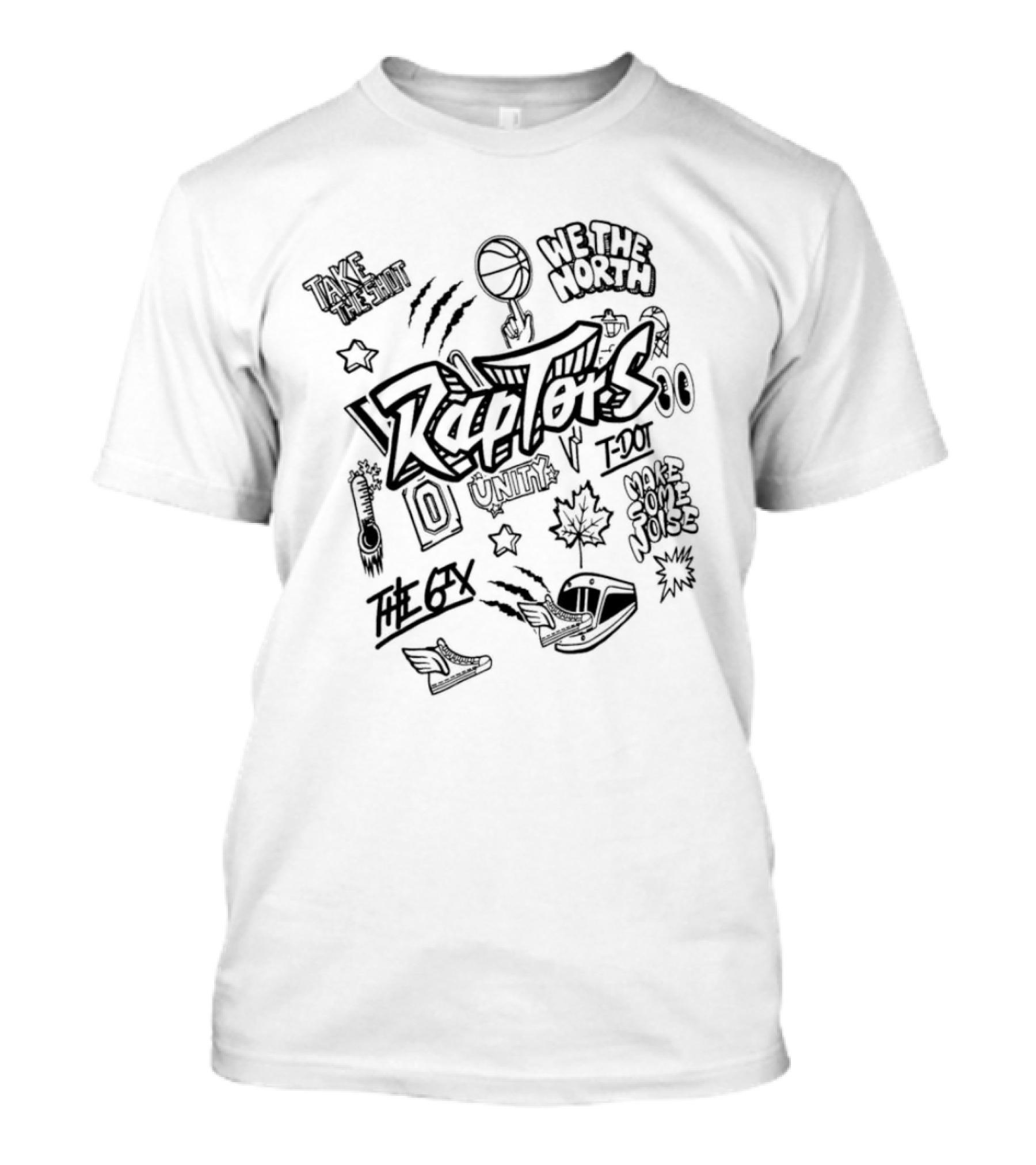 Raptors We The North Take The Shot Unite The 6ix Make Some Noise T-Shirt