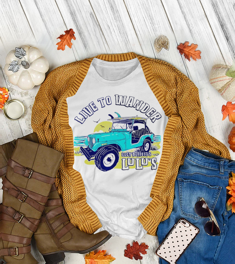 Live to Wander Lucy Buffett’s Lulu’s Jeep Adventure T-Shirt
