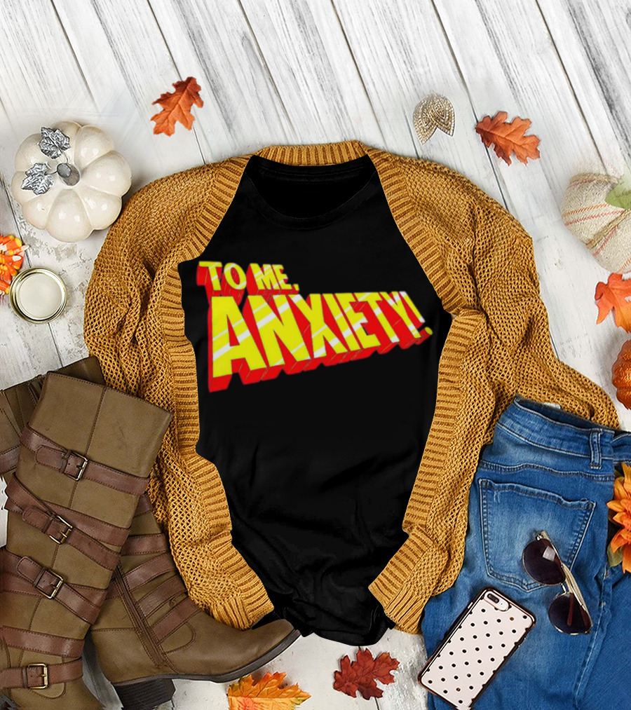 To Me, Anxiety Bold Comic Book T-Shirt