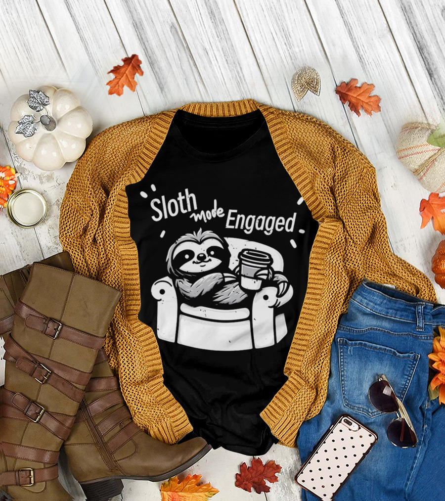 Sloth Mode Engaged Relaxing Sloth with Coffee on Couch T-Shirt