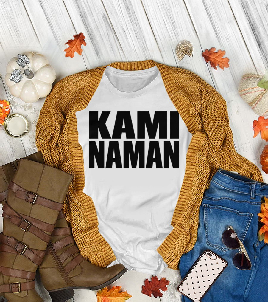 KAMI NAMAN T-Shirt