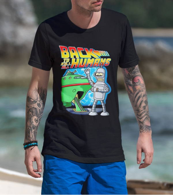 Back To Kill All Humans Futurama Bender And Spaceship Iconic Mashup T-Shirt