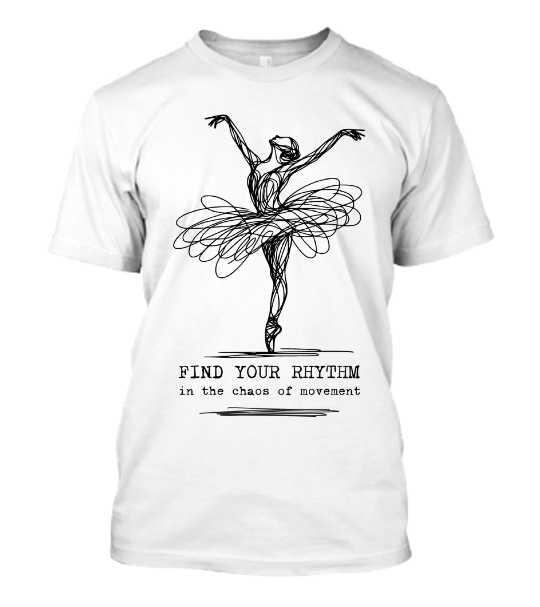 Find Your Rhythm In The Chaos Of Movement Minimalist Ballerina T-Shirt
