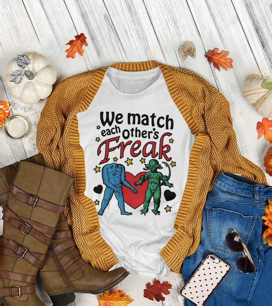 We Match Each Other’s Freak Heart Blue and Green Creatures T-Shirt