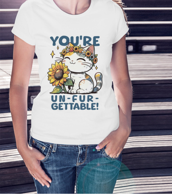 YOU'RE UN-FUR-GETTABLE Sunflower Cat With Flower Crown T-Shirt