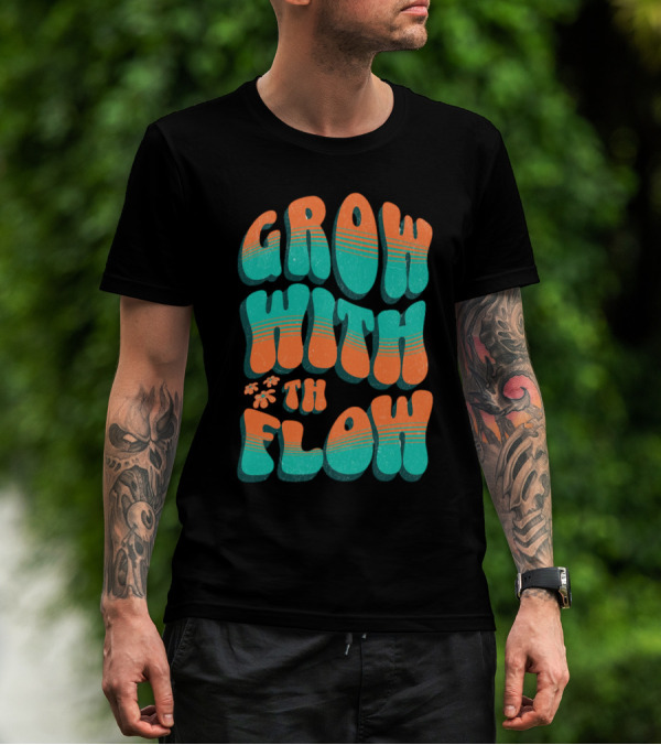 GROW WITH THE FLOW Retro Groovy T-Shirt