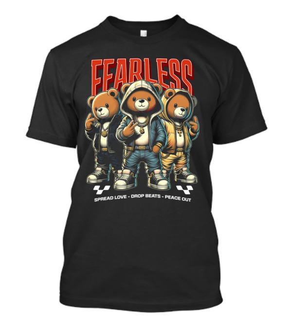 FEARLESS Spread Love Drop Beats Peace Out Teddy Trio T-Shirt