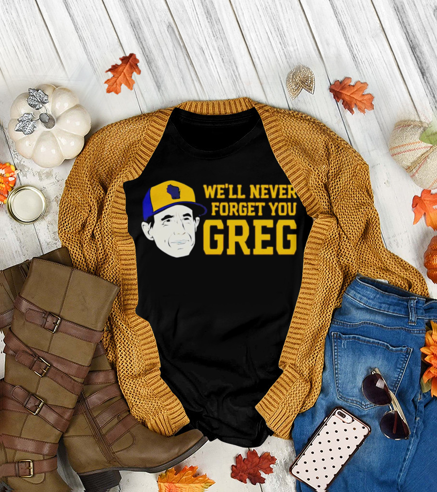 Craig Counsell We'll Never Forget You Greg T-Shirt