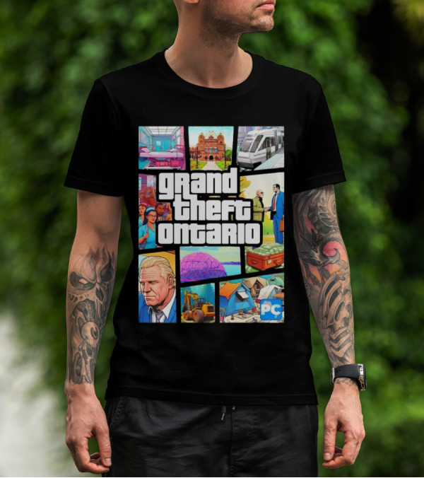 Grand Theft Ontario Pc Edition Doug Ford City Scenes And Transit T-Shirt