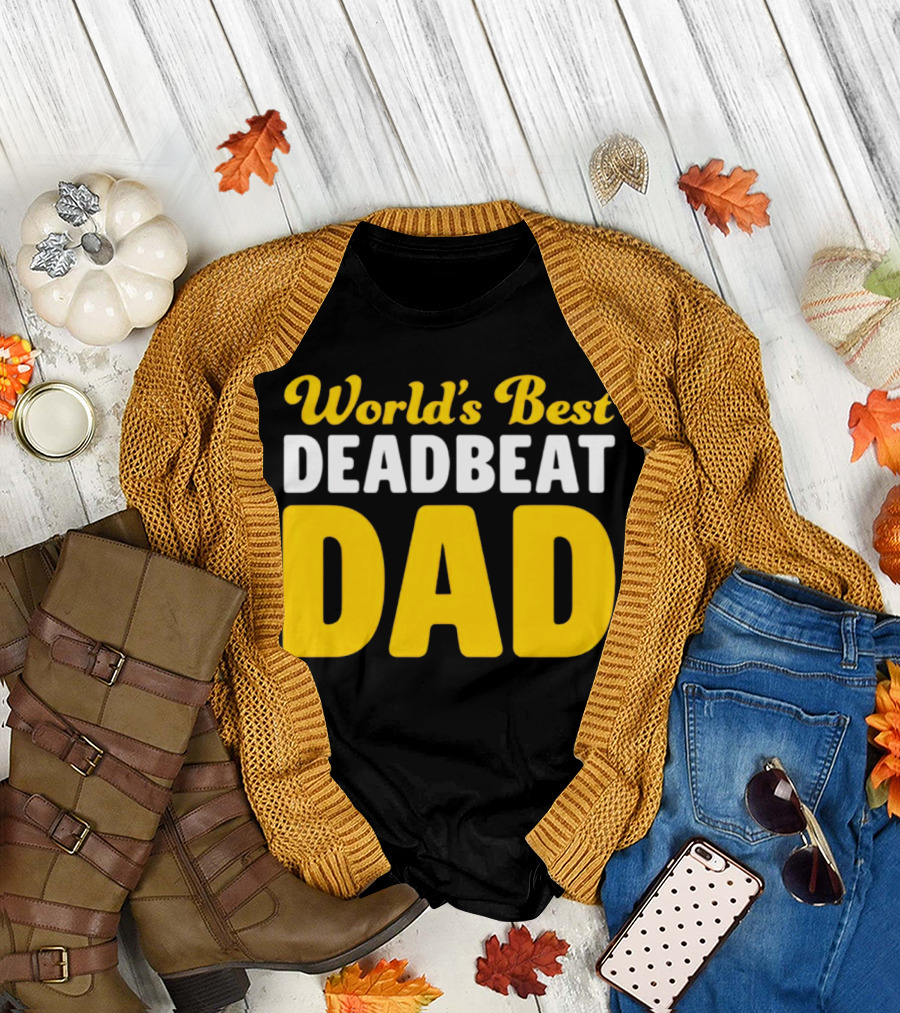 World's Best Deadbeat Dad T-Shirt