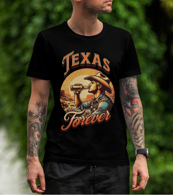 Texas Forever Cowboy Drinking Beer Sunset Desert Scene T-Shirt